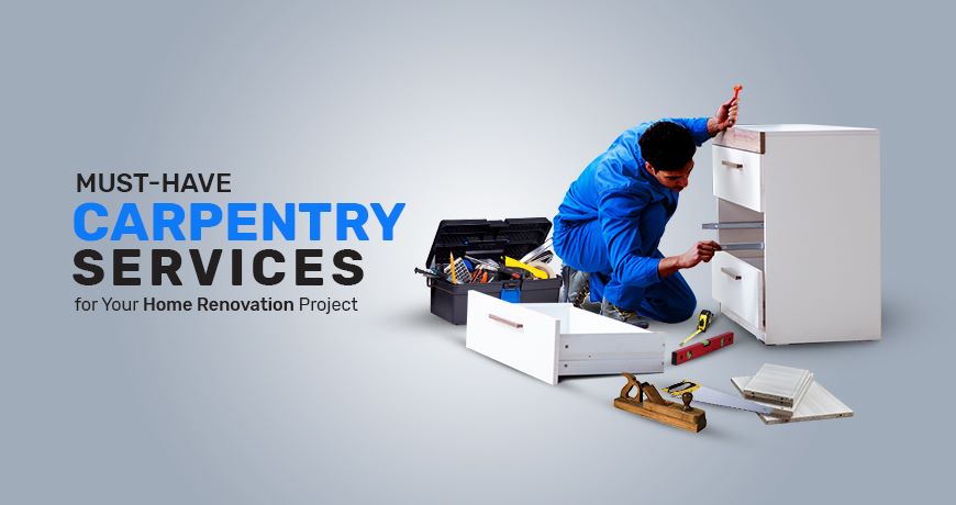 Must-Have Carpentry Services for Your Home Renovation Project