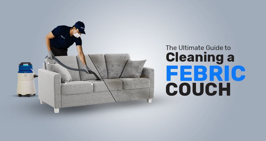 The Ultimate Guide to Cleaning a Fabric Couch: Best Methods and Tips for Spotless Results