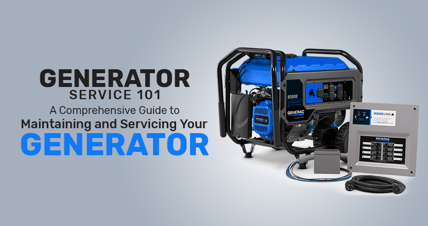 Generator Service 101: A Comprehensive Guide to Maintaining and Servicing Your Generator
