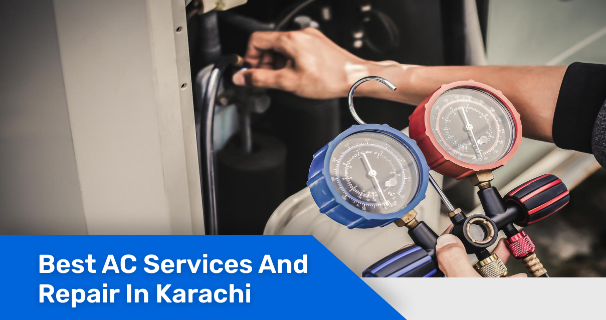Best AC Services And Repair In Karachi