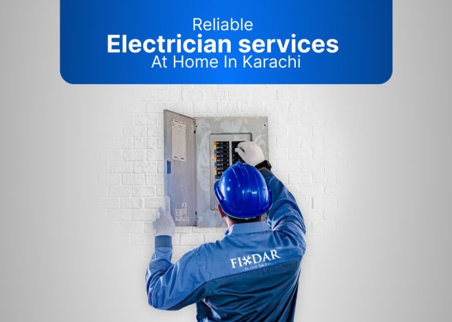 Reliable Electrician Service At Home In Karachi