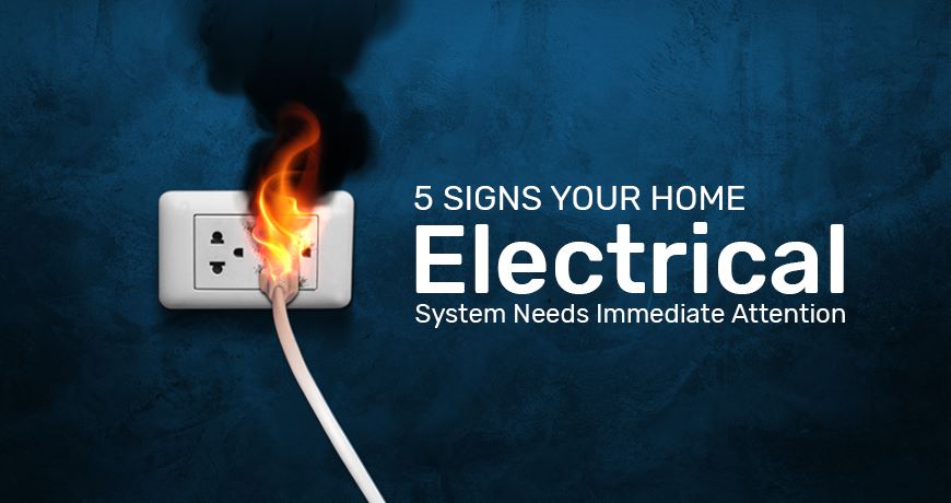 5 Signs Your Home Electrical System Needs Immediate Attention
