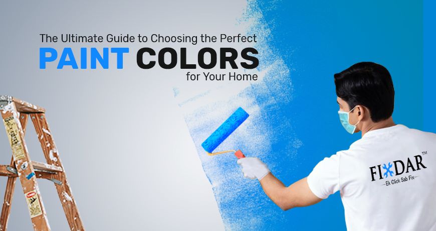 The Ultimate Guide to Choosing the Perfect Paint Colors for Your Home