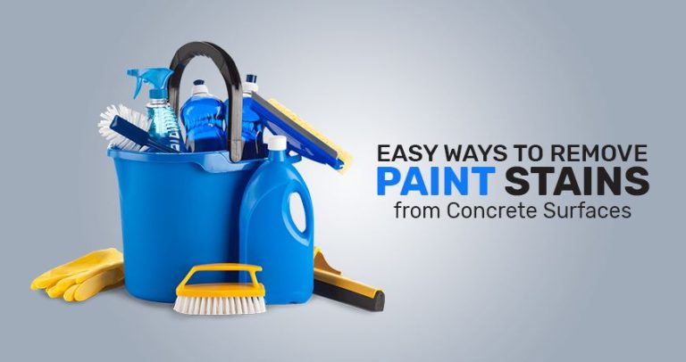 Easy Ways to Remove Paint Stains from Concrete Surfaces 2023