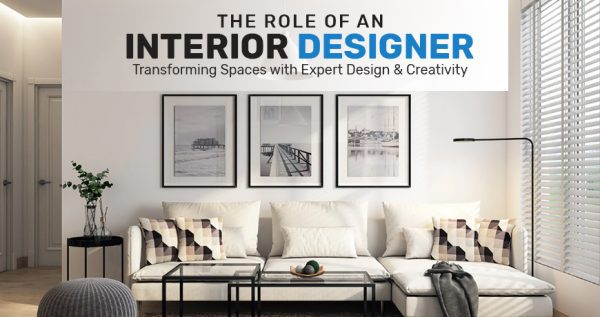The Role of an Interior Designer In Karachi