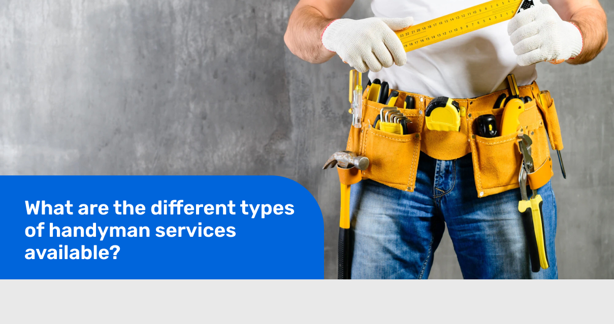 What are the different types of handyman services available