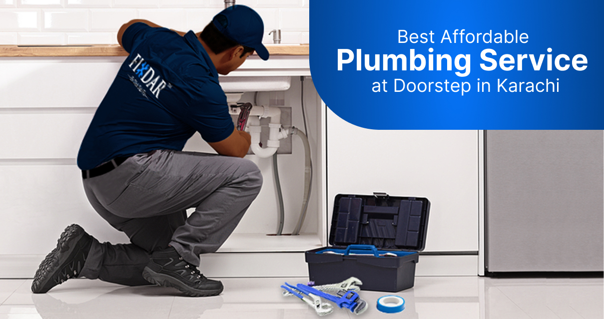 Best Affordable Plumbing Service at Doorstep in Karachi