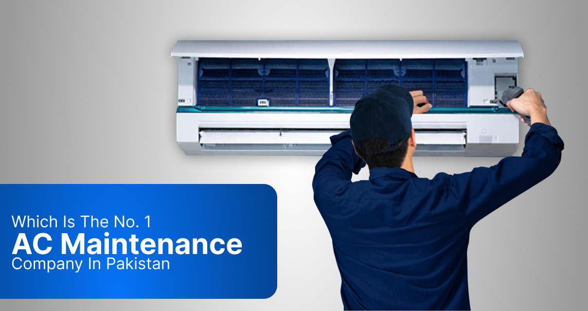 Which Is The No. 1 AC Maintenance Company In Pakistan
