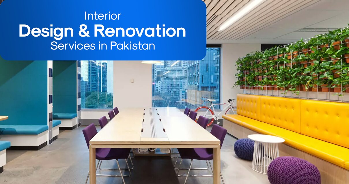 Interior Design & Renovation Services Pakistan