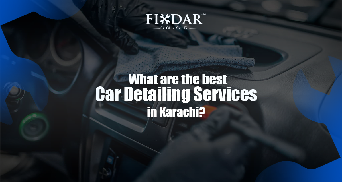 Car Detailing Services In Karachi
