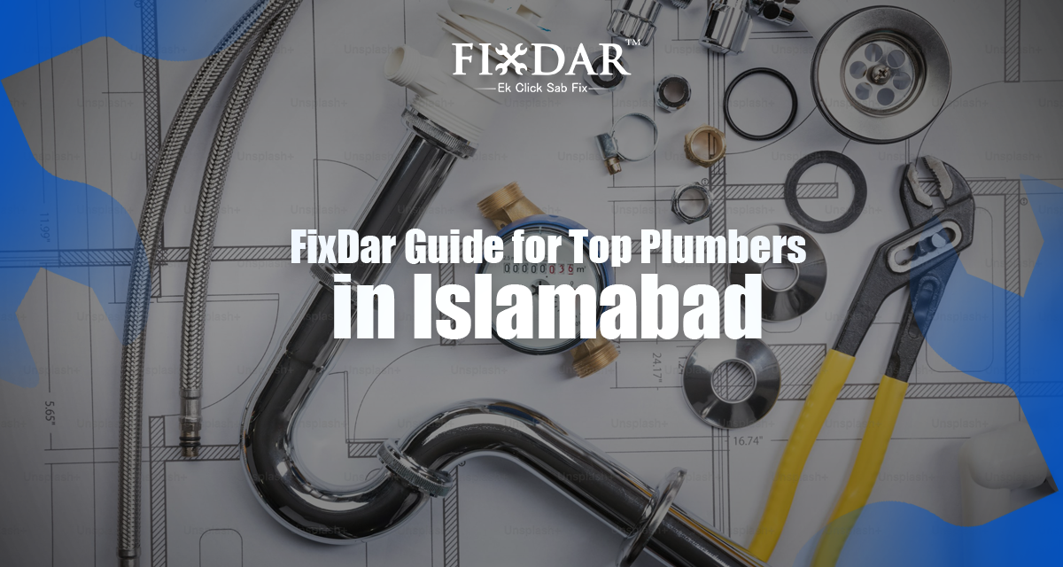 FixDar Guide for Top Plumbers in Islamabad