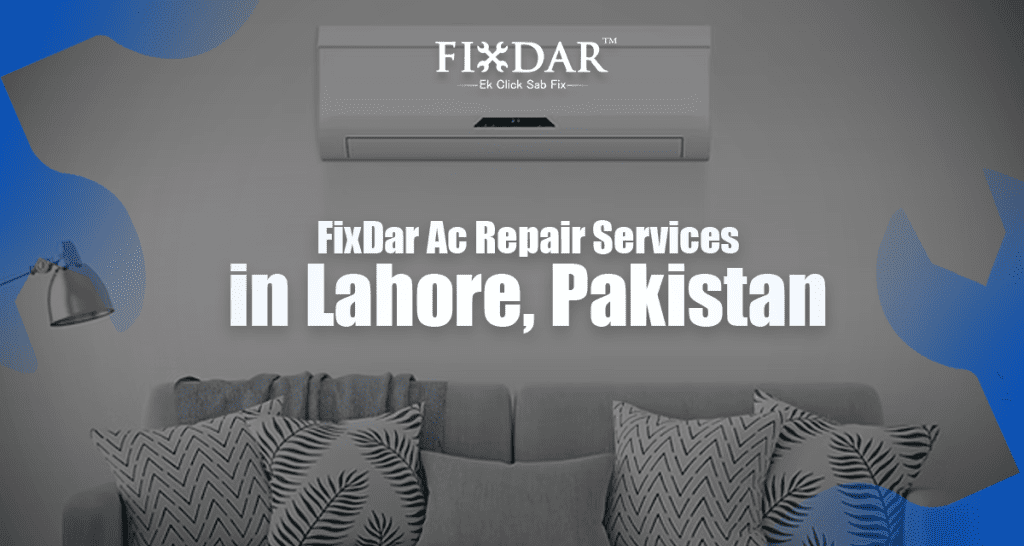FixDar AC Repair Services In Lahore, Pakistan - 2025
