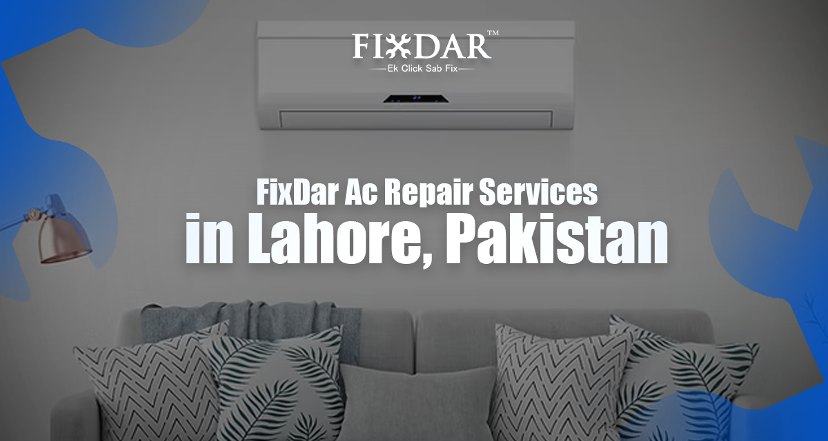 FixDar AC Repair Services In Lahore, Pakistan
