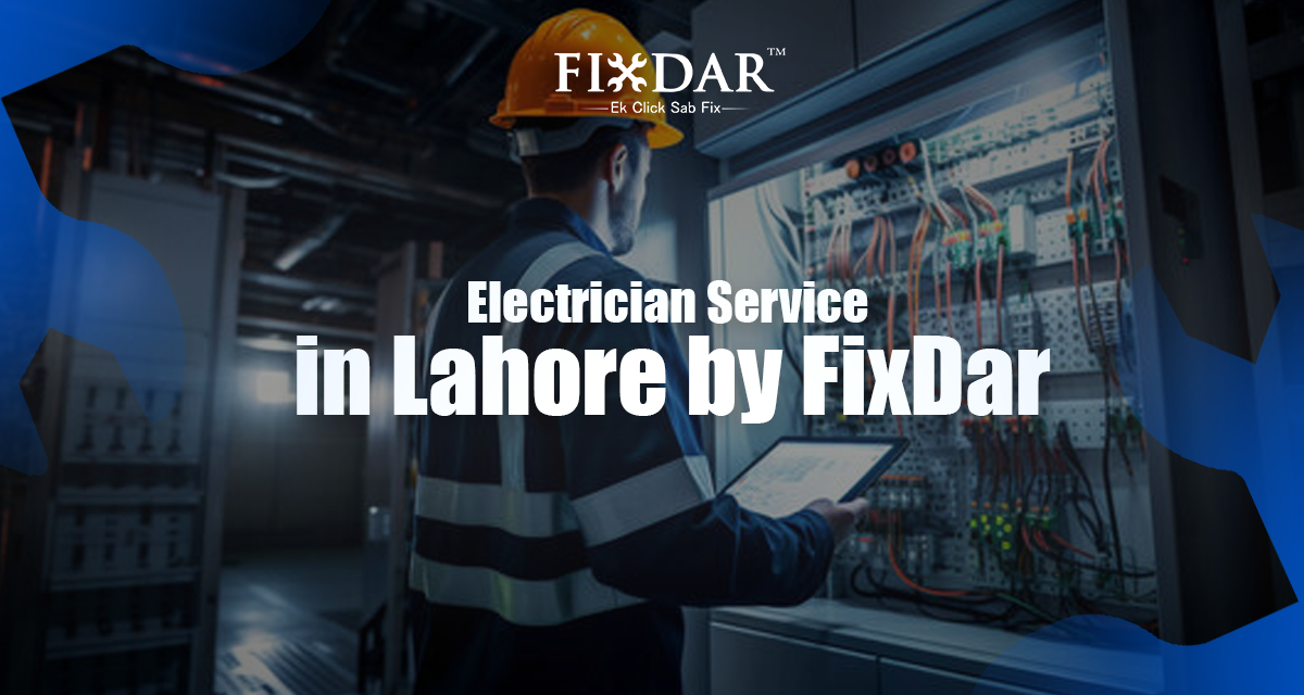 Electrician Service In Lahore By FixDar