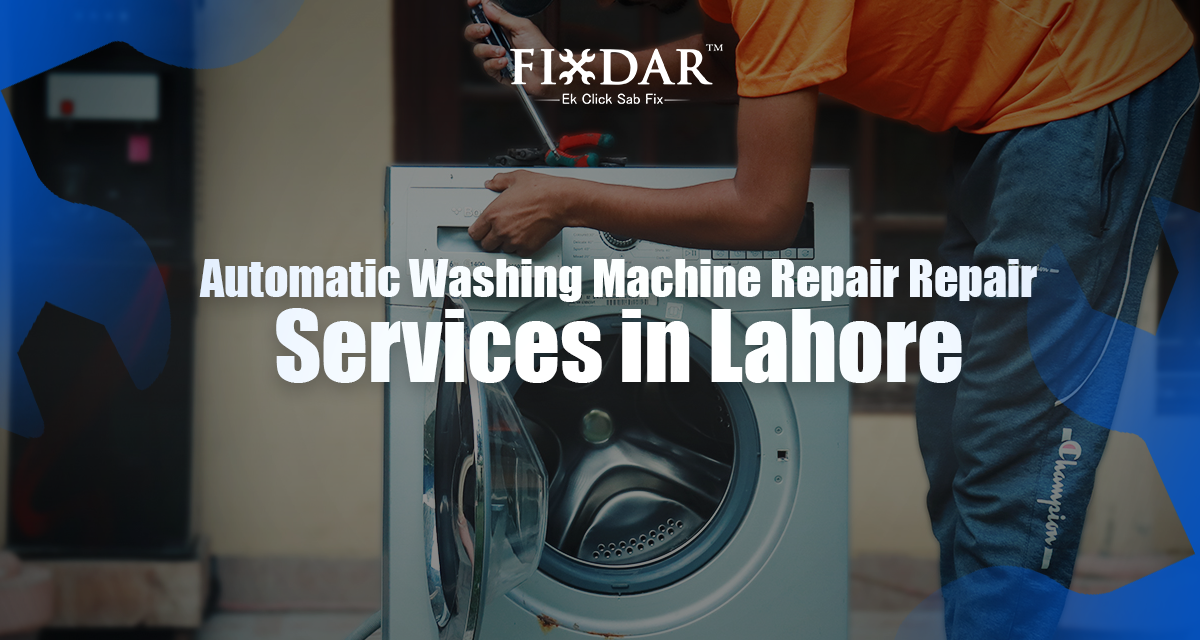 Automatic Washing Machine Repair Services In Lahore