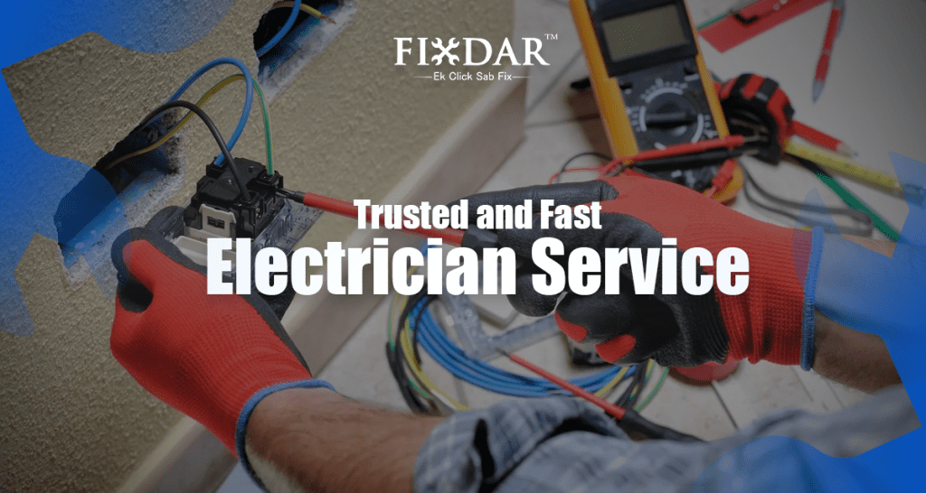 Trusted And Fast Electrician Service | FixDar