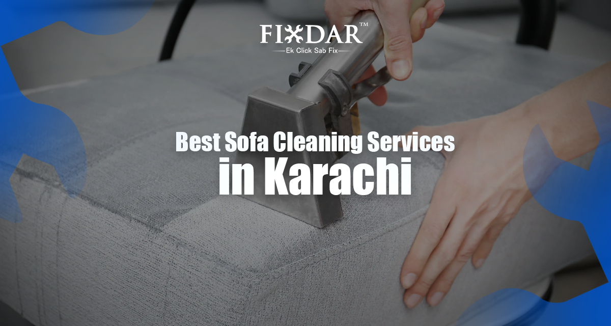 Best Sofa Cleaning Services In Karachi