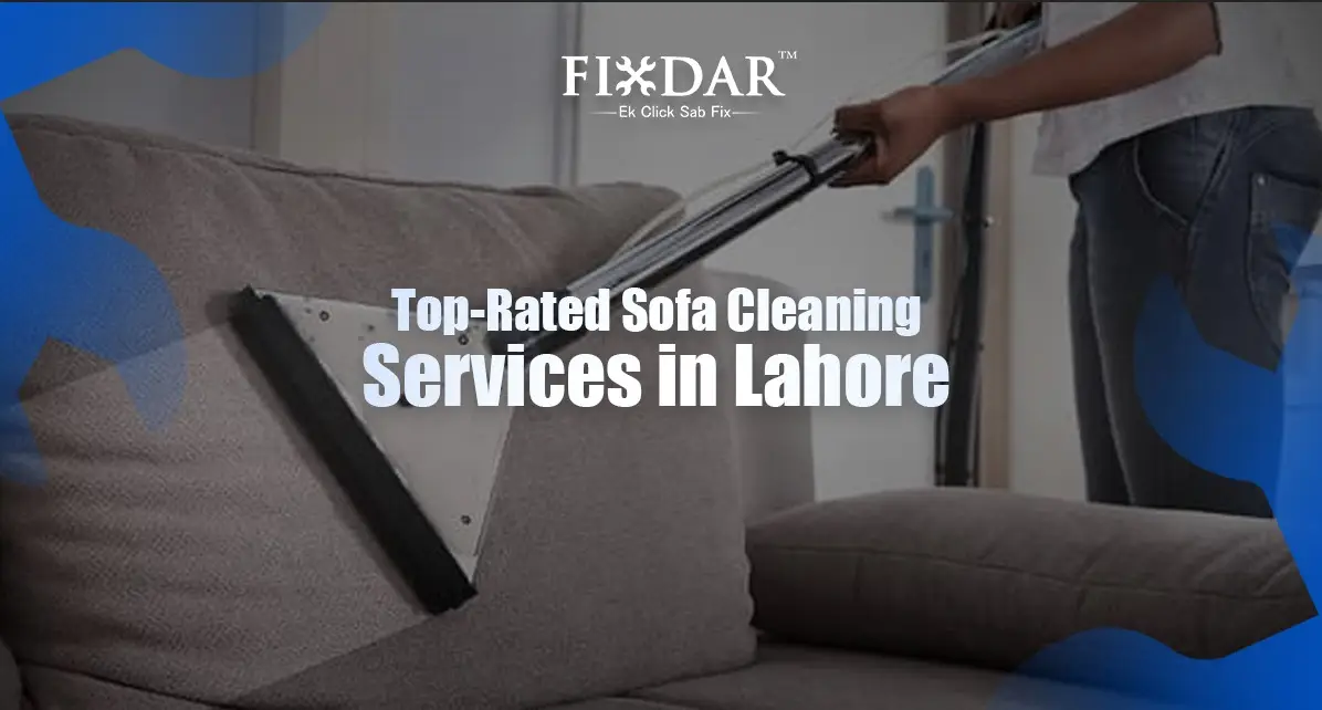 Top-Rated Sofa Cleaning Services In Lahore