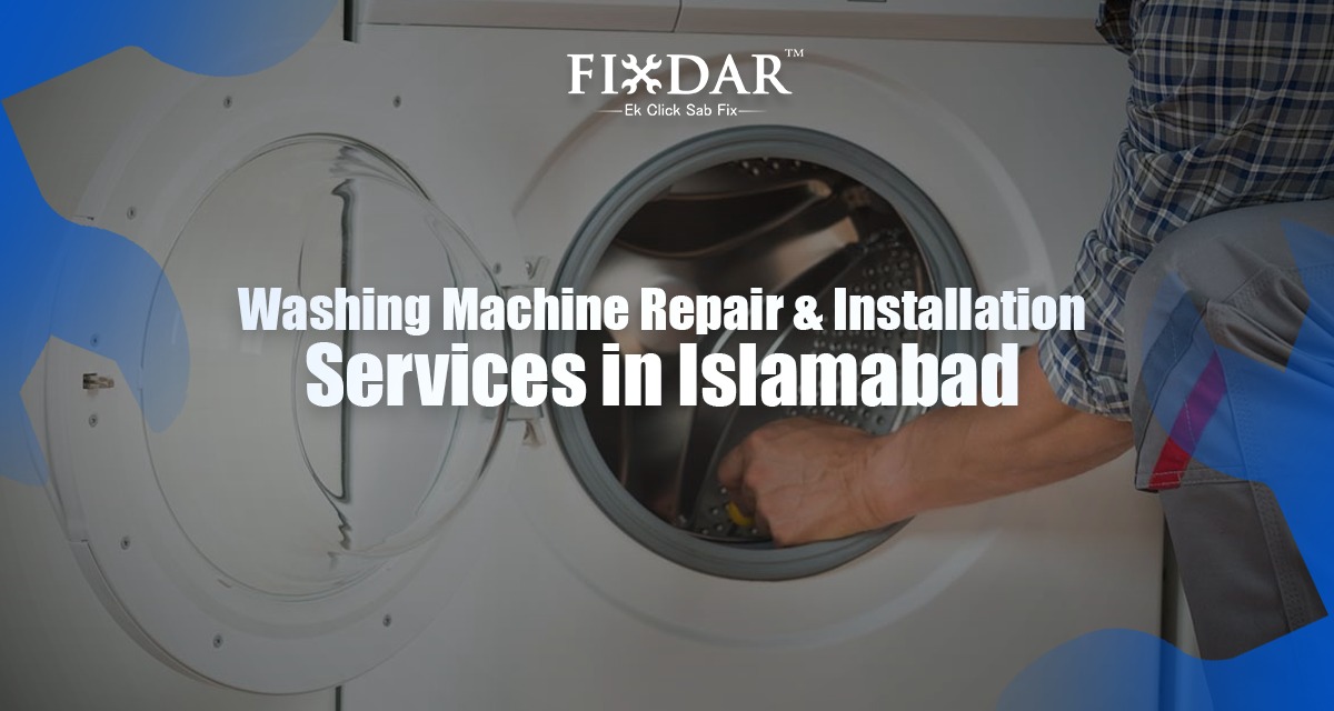 Washing Machine Repair & Installation Services In Islamabad