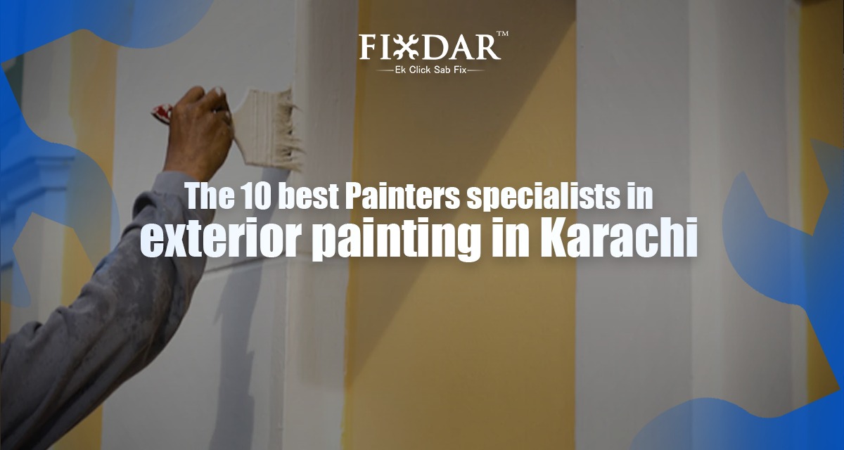 The 10 Best Painters Specialists In Exterior Painting In Karachi
