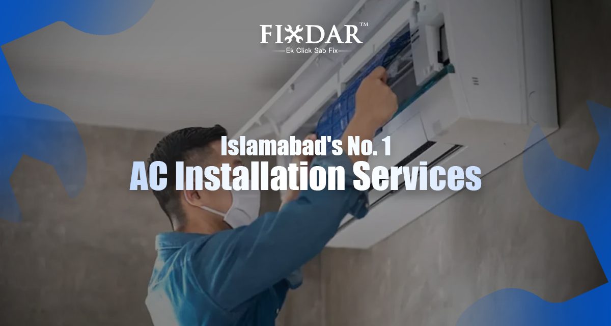 Islamabad's No. 1 AC Installation Services