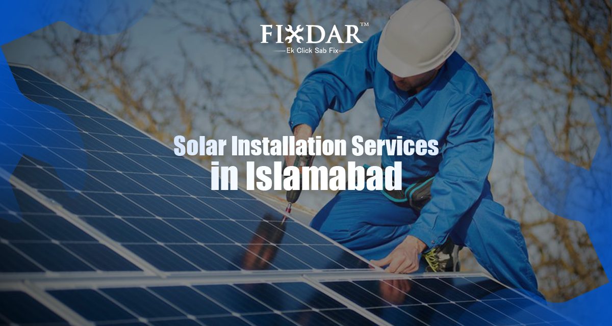Solar Installation Services In Islamabad