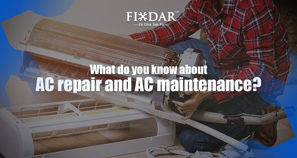 What Do You Know About AC Repair And AC Maintenance?