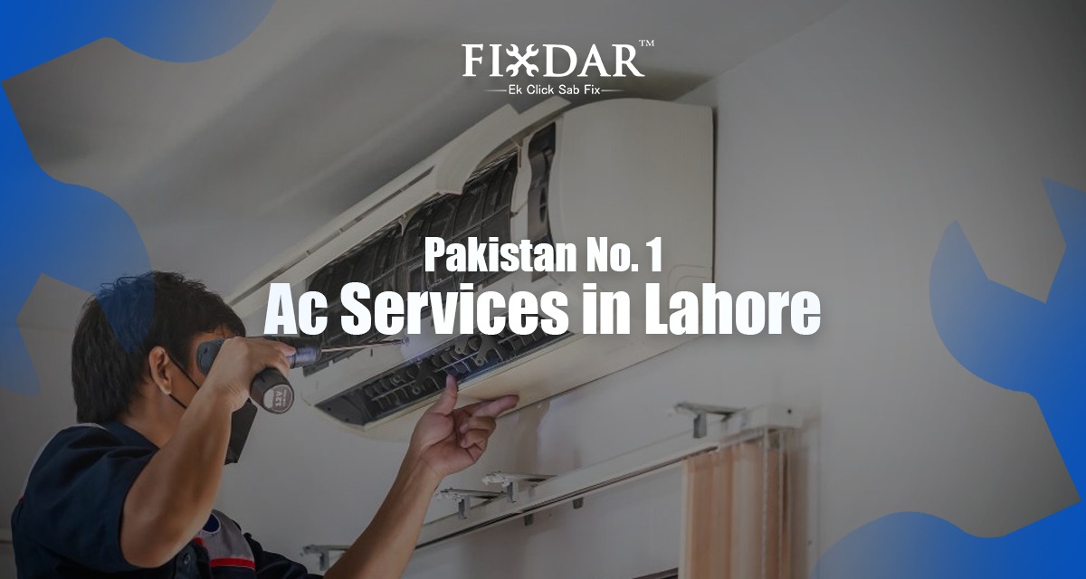 Pakistan No. 1 AC Services In Lahore