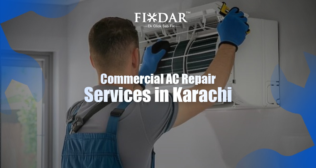 Commercial AC Repair Services In Karachi