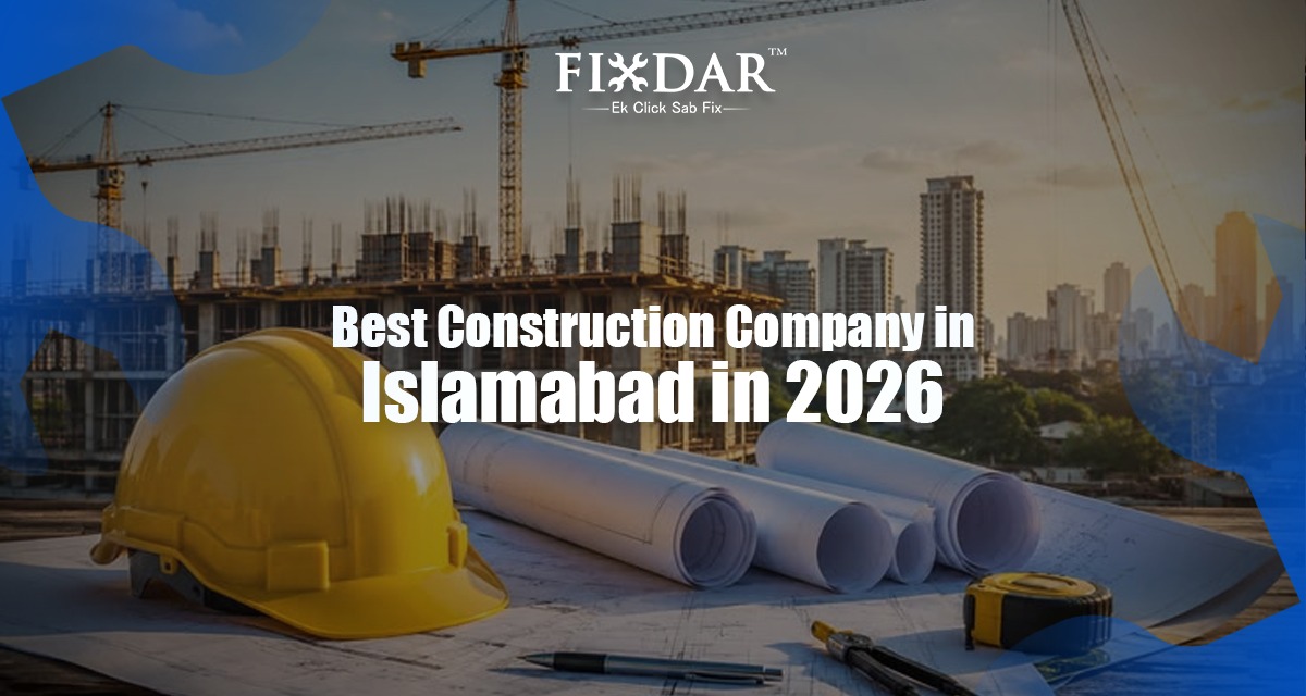 Best Construction Company In Islamabad In 2026