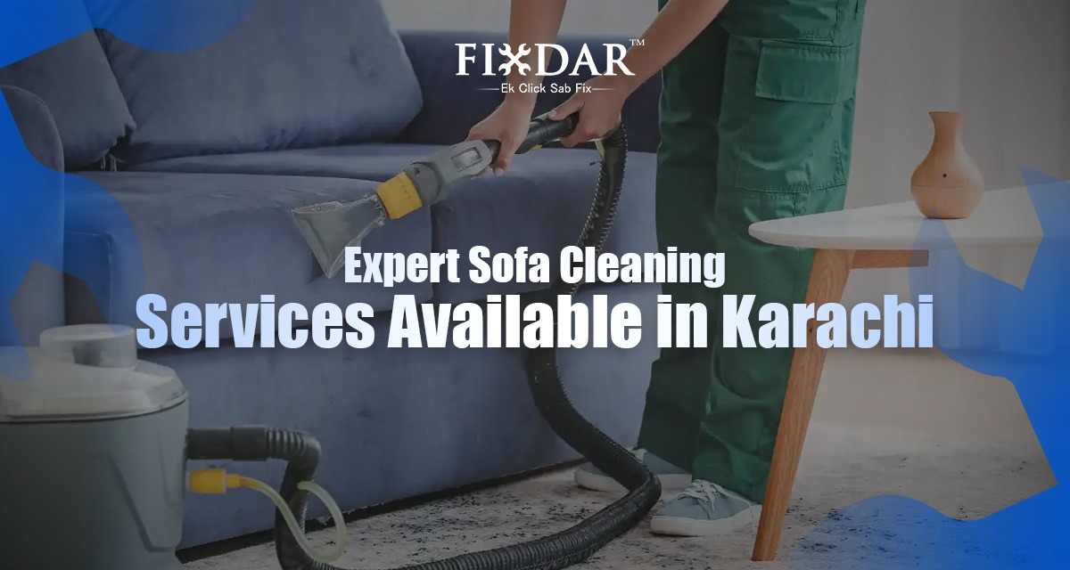 Expert Sofa Cleaning Services Available In Karachi