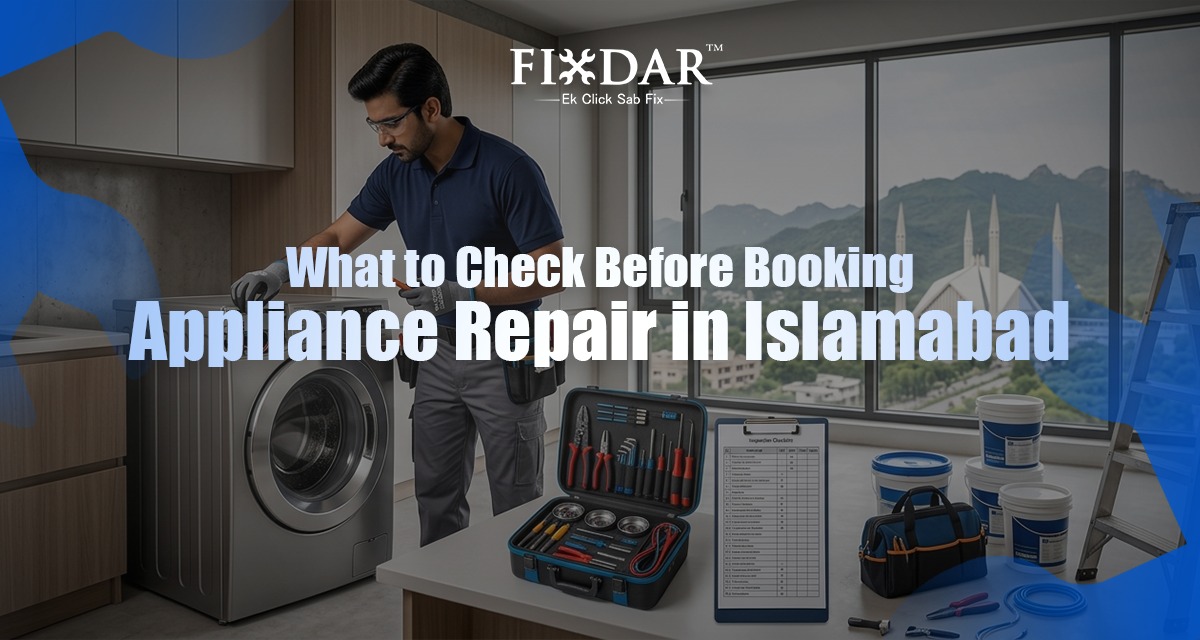 What To Check Before Booking Appliance Repair In Islamabad