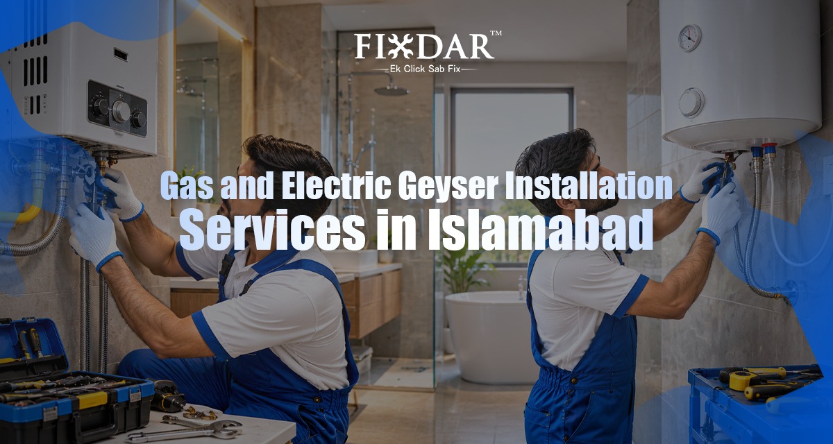 Gas And Electric Geyser Installation Services In Islamabad