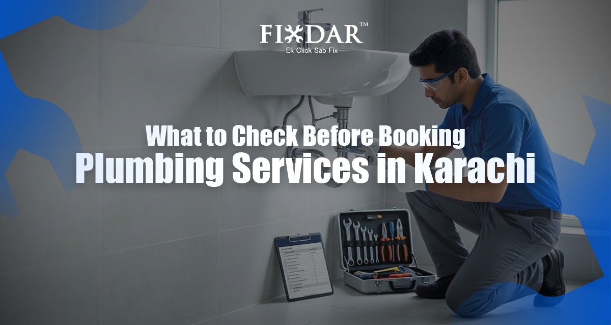 What To Check Before Booking Plumbing Services In Karachi